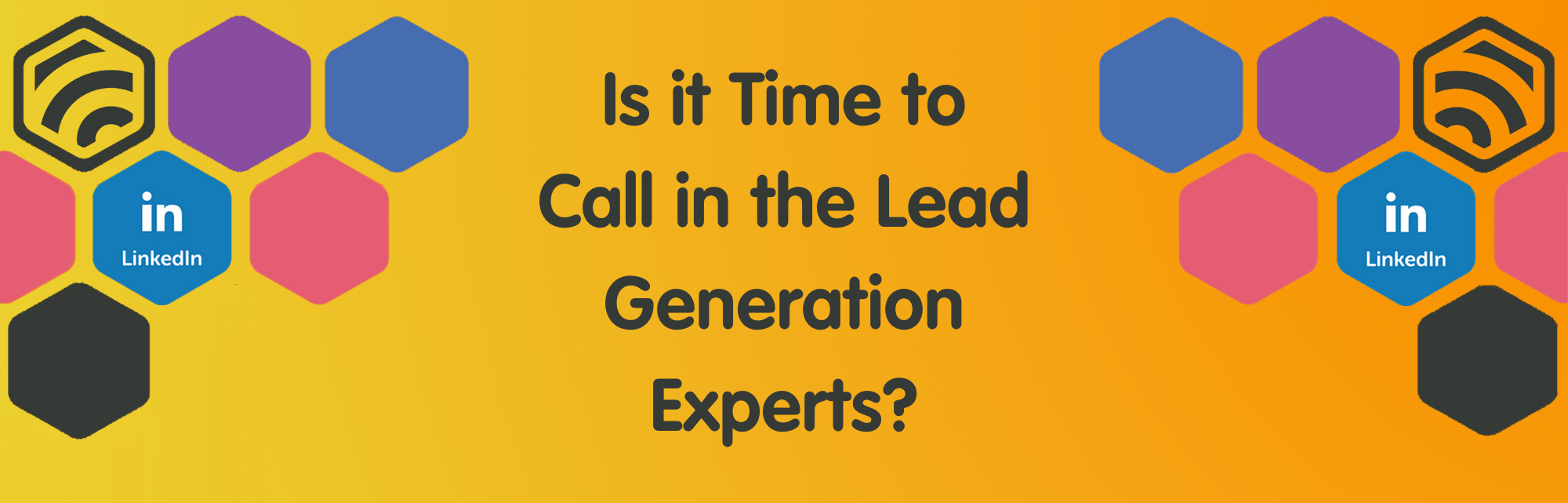 Call-In-The-Lead-Generation-Experts Is-It-Time-To-Call-In-The-Lead-Generation-Experts