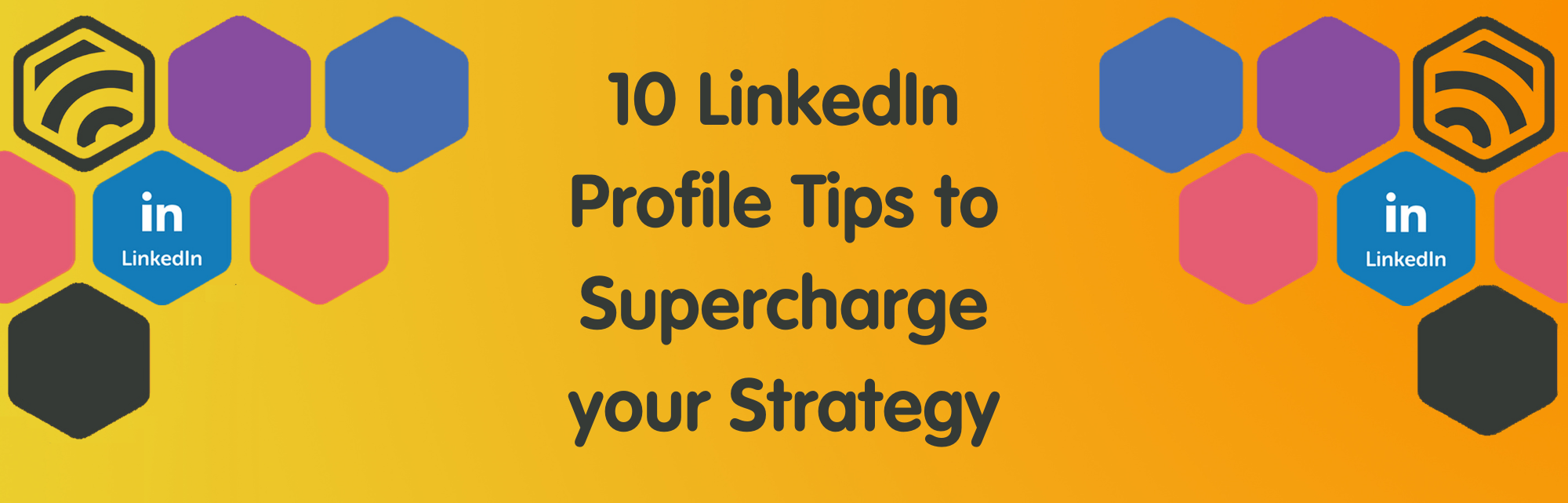10 LinkedIn profile tips 10 LinkedIn profile tips